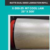 Dual-Sided Matte Lamination Refill. The top roll will be your MATTE finish laminate. The bottom roll is a GLOSSY finish. If you choose to switch between Matte And Glossy-simply flip your poster over and laminate with printed side down to achieve the GLOSSY finish on top!